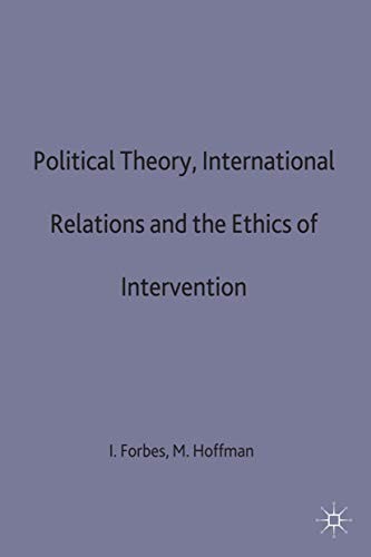 Political Theory, International Relations, and the Ethics of Intervention