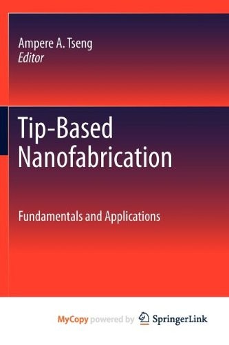 Tip-Based Nanofabrication
