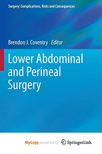 Lower Abdominal and Perineal Surgery