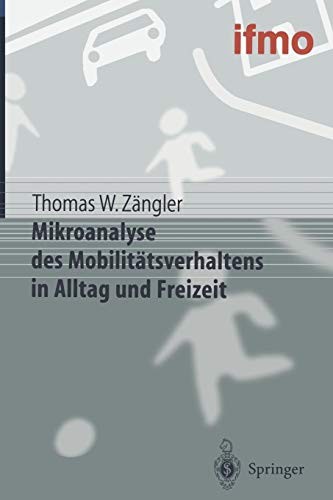 Mikroanalyse des Mobilitätsverhaltens in Alltag und Freizeit