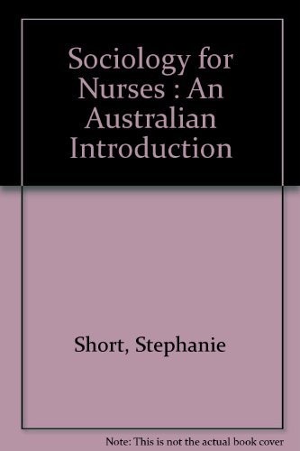 Sociology for Nurses; an Australian Introduction