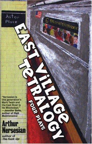 East Village Tetralogy