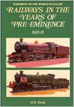 Railways in the years of pre-eminence, 1905-1919