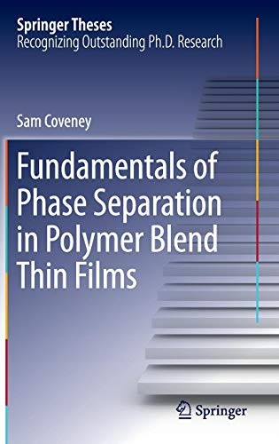 Fundamentals of Phase Separation in Polymer Blend Thin Films