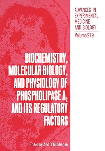 Biochemistry, Molecular Biology, and Physiology of Phospholipase A<Subscript>2</Subscript> and Its Regulatory Factors