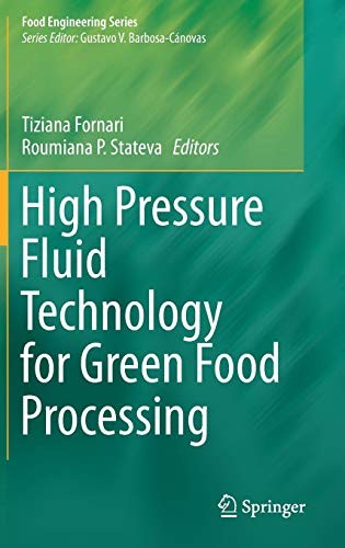 High Pressure Fluid Technology for Green Food Processing