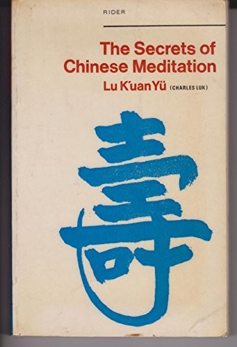 The secrets of Chinese meditation