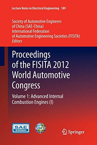 Proceedings of the FISITA 2012 World Automotive Congress : Volume 1