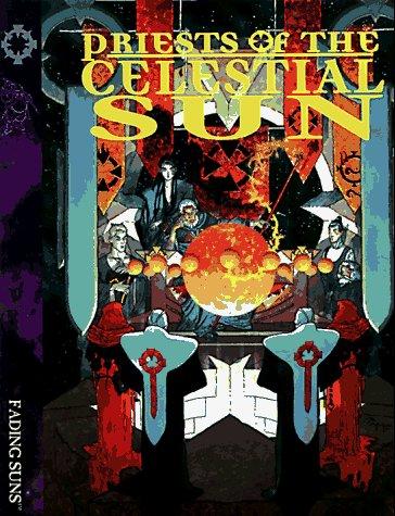Priests of the Celestial Sun (Fading Suns RPG)