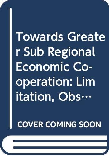 Towards greater sub-regional economic cooperation