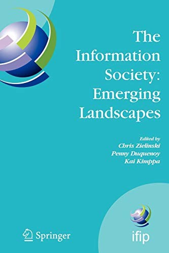 The Information Society : Emerging Landscapes