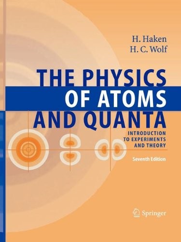 The Physics of Atoms and Quanta