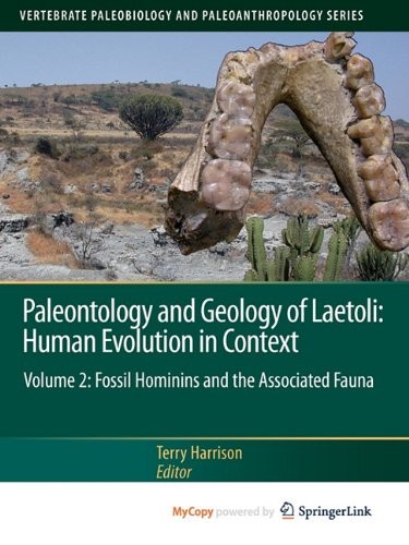 Paleontology and Geology of Laetoli : Human Evolution in Context : Volume 2