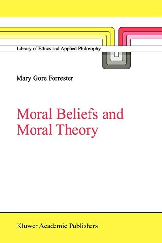 Moral Beliefs And Moral Theory