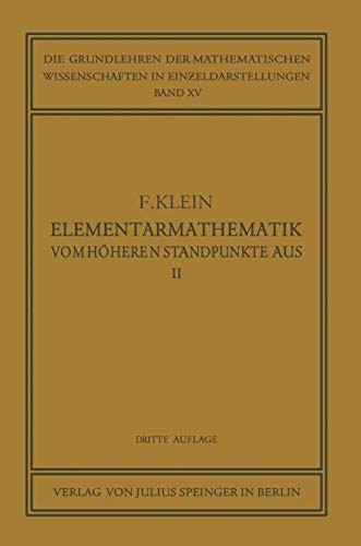 Elementarmathematik vom Höheren Standpunkte Aus, II