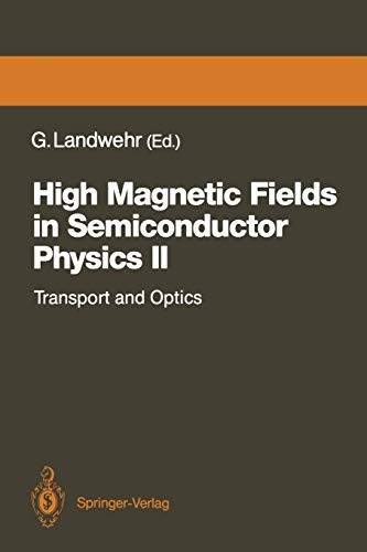 High Magnetic Fields in Semiconductor Physics II