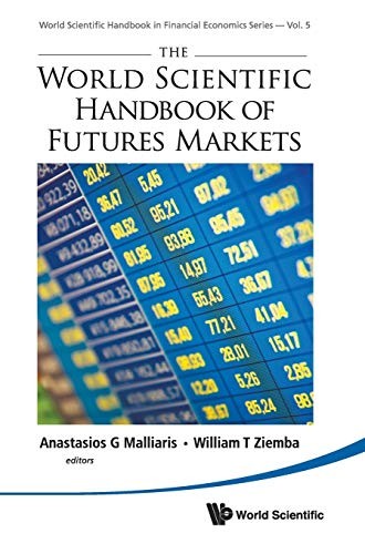 The World Scientific Handbook of Futures Markets