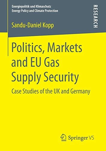 Politics, Markets and EU Gas Supply Security