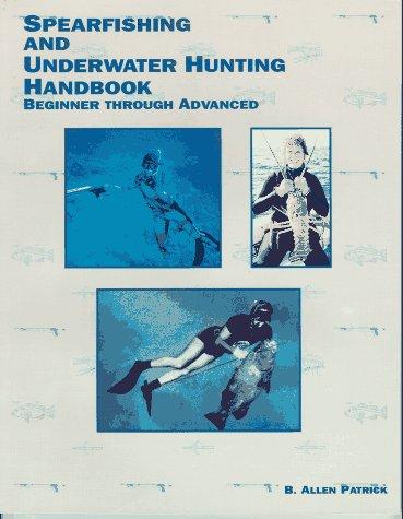 Spearfishing and underwater hunting handbook