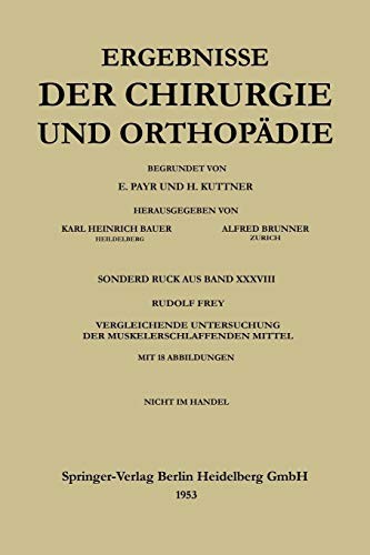 V. Vergleichende Untersuchung der muskelerschlaffenden Mittel