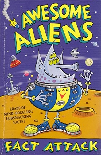 Fact Attack 1 Awesome Aliens