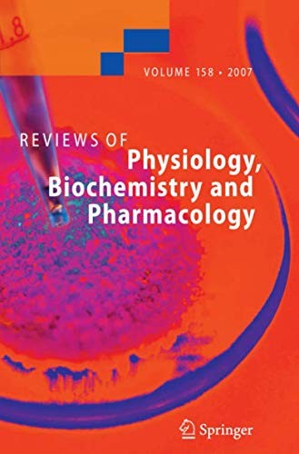 Reviews of Physiology, Biochemistry and Pharmacology 158