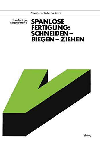 Spanlose Fertigung
