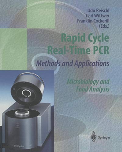 Rapid Cycle Real-Time Pcr - Methods and Applications