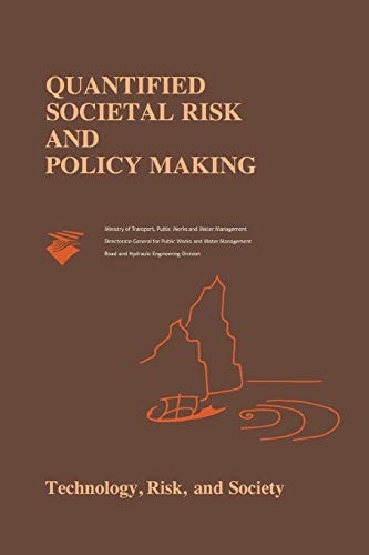 Quantified Societal Risk and Policy Making