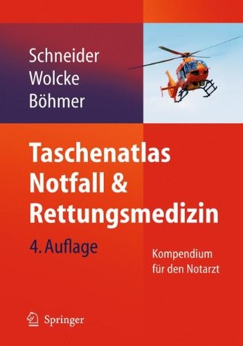 Taschenatlas Notfall & Rettungsmedizin