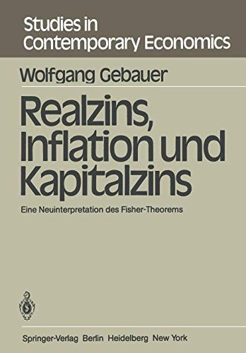 Realzins, Inflation und Kapitalzins