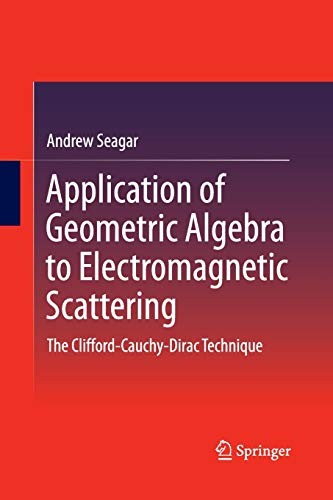 Application of Geometric Algebra to Electromagnetic Scattering