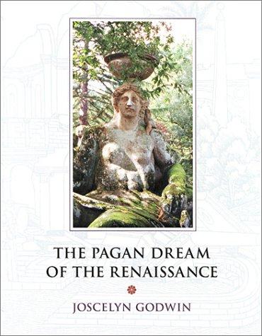 The pagan dream of the Renaissance