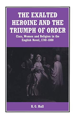 The Exalted Heroine and the Triumph of Order