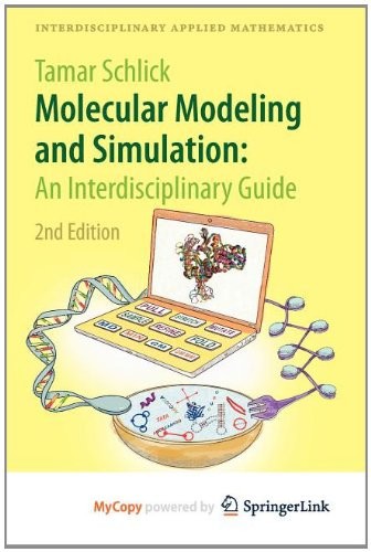 Molecular Modeling and Simulation : An Interdisciplinary Guide