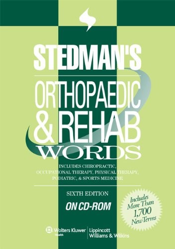 Stedman's Orthopaedic & Rehab Words, Sixth Edition, on CD-ROM
