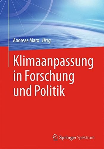 Klimaanpassung in Forschung und Politik