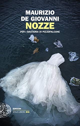 Nozze.Per i Bastardi di Pizzofalcone