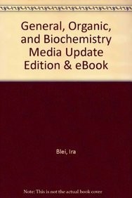 General, Organic, and Biochemistry Media Update Edition & eBook