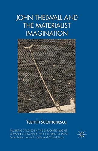 John Thelwall and the Materialist Imagination