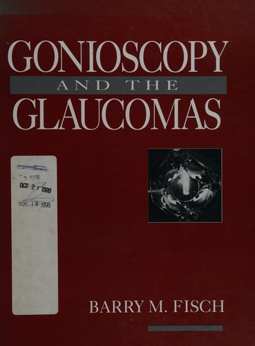 Gonioscopy and the glaucomas