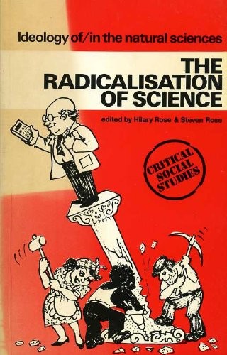 The Radicalisation of science