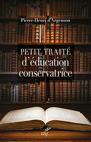 Petit traité d'éducation conservatrice