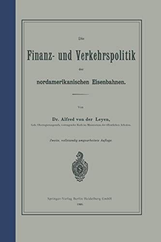 Die Finanz- und Verkehrspolitik der nordamerikanischen Eisenbahnen