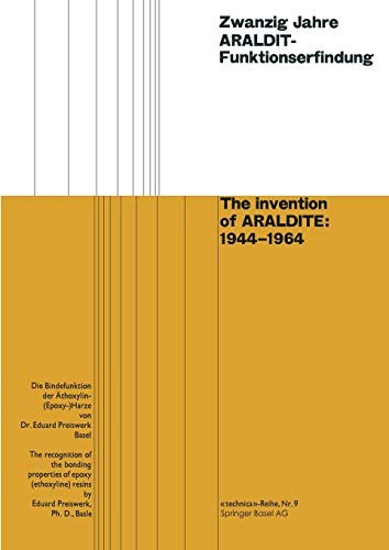 Zwanzig Jahre Araldit-Funktionserfindung / The Invention Of Araldite : 1944-1964
