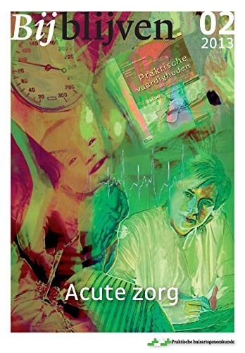 Bijblijven nr. 2 - 2013 - Acute zorg