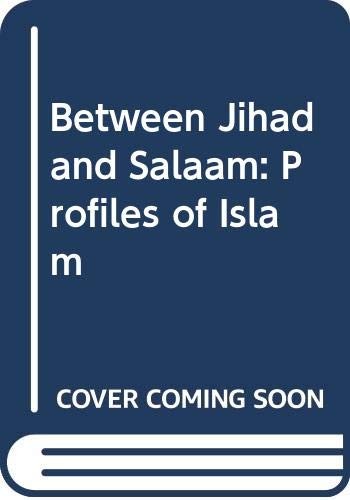 Between Jihad and Salaam