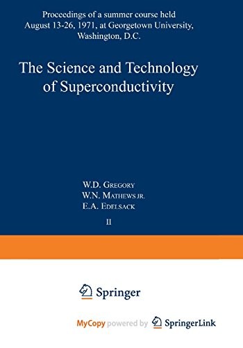 The Science and Technology of Superconductivity