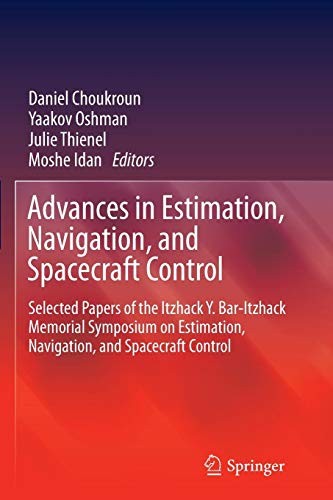 Advances in Estimation, Navigation, and Spacecraft Control