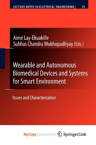 Wearable and Autonomous Biomedical Devices and Systems for Smart Environment